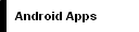    Android Apps